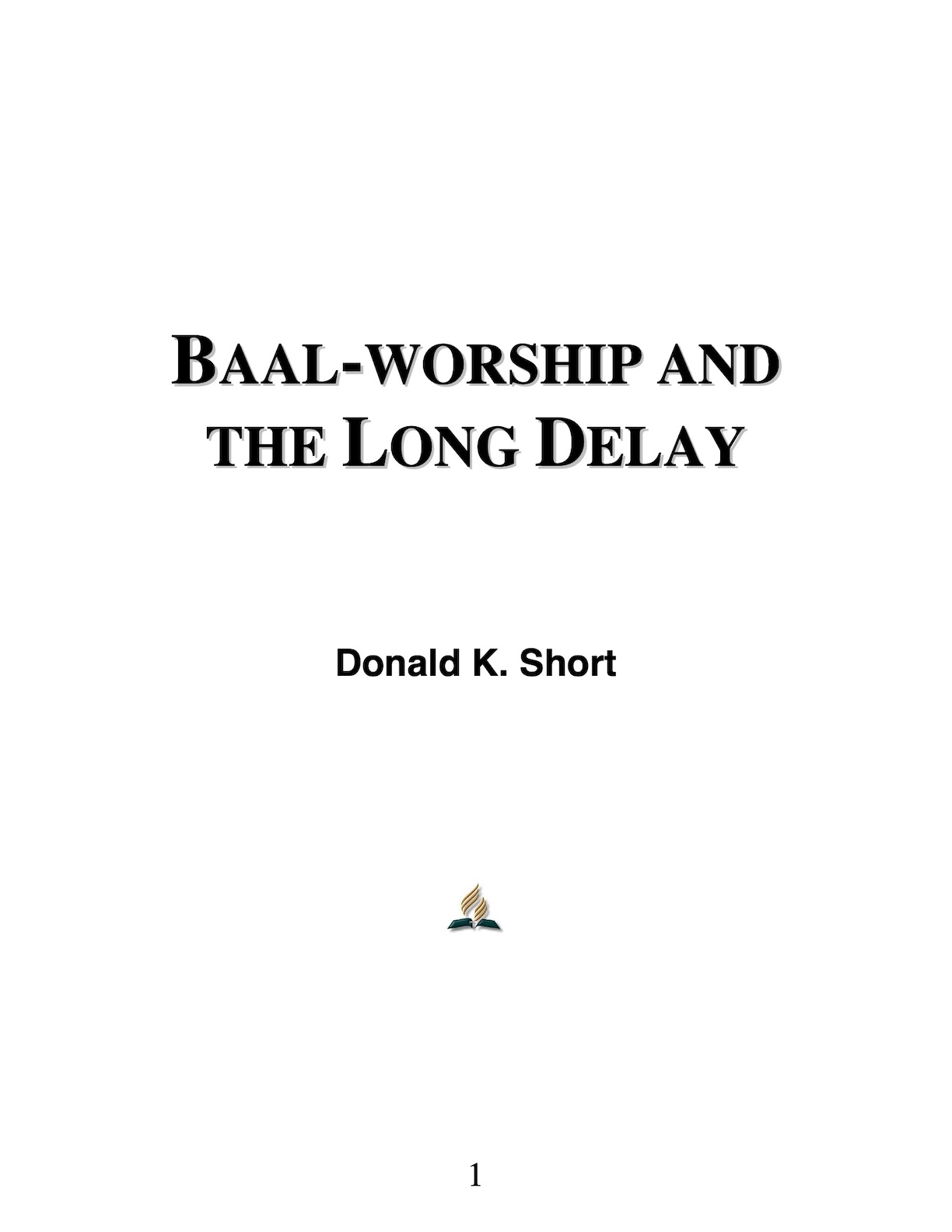 Baal-Worship and the Long Delay