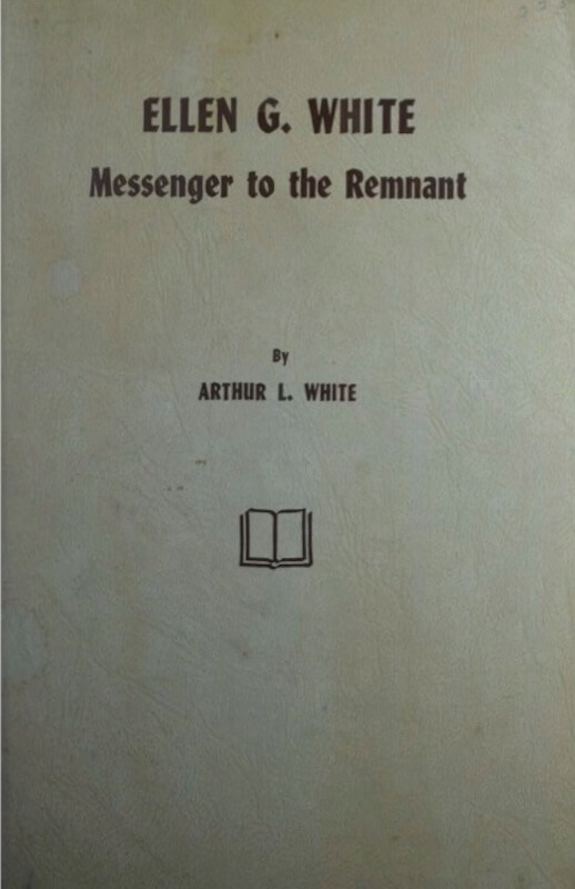 Ellen G. White Messenger To The Remnant