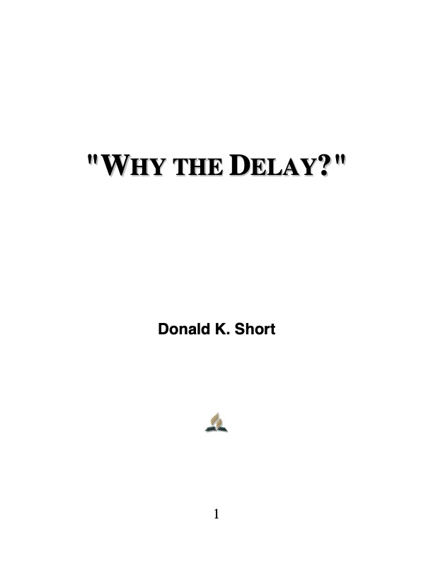 Why the Delay?