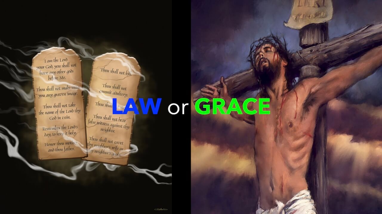 Law or Grace