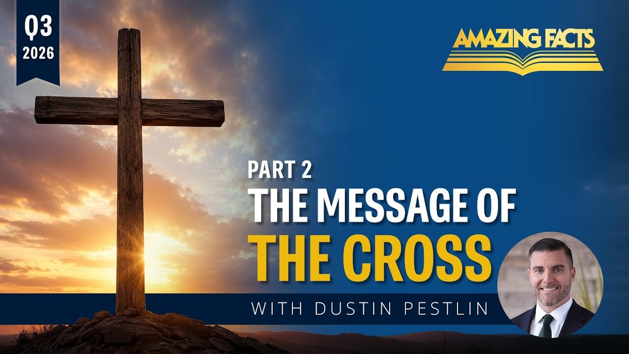 Lesson 2: "The Message of the Cross"