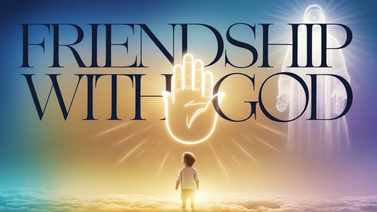 Friendship with God