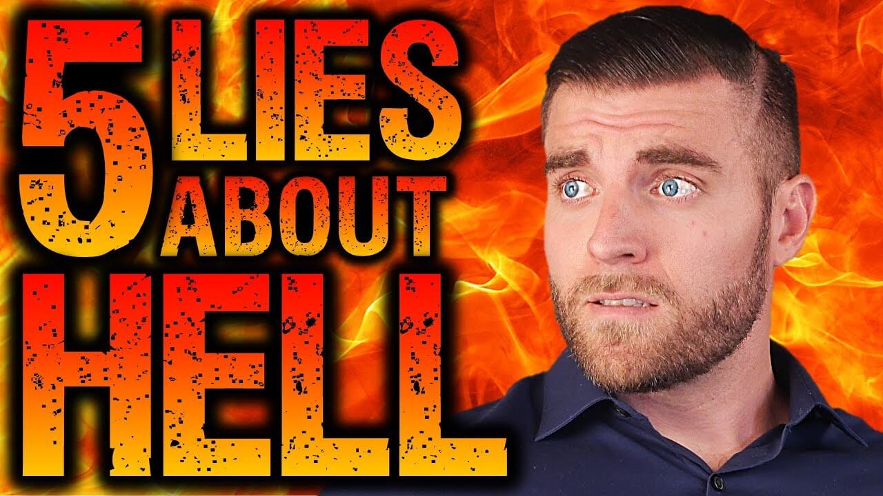 5 LIES About HELL That You’ve Probably Been Taught!