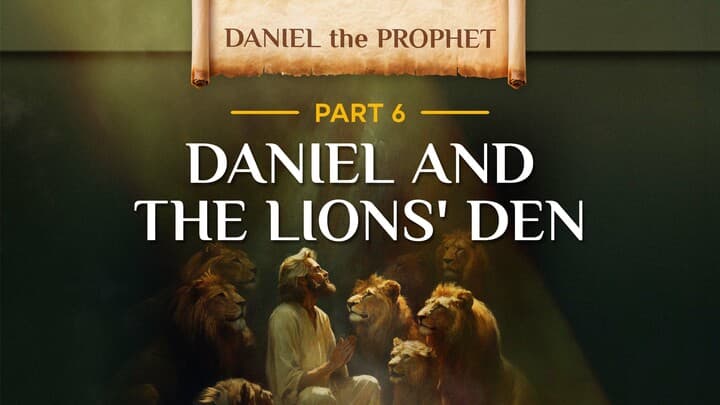 Daniel and the Lion's Den