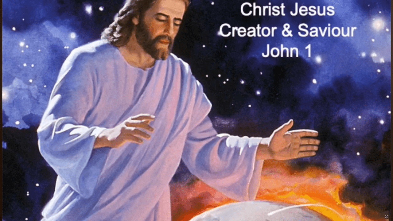 John 01: Christ Jesus, Creator & Savior