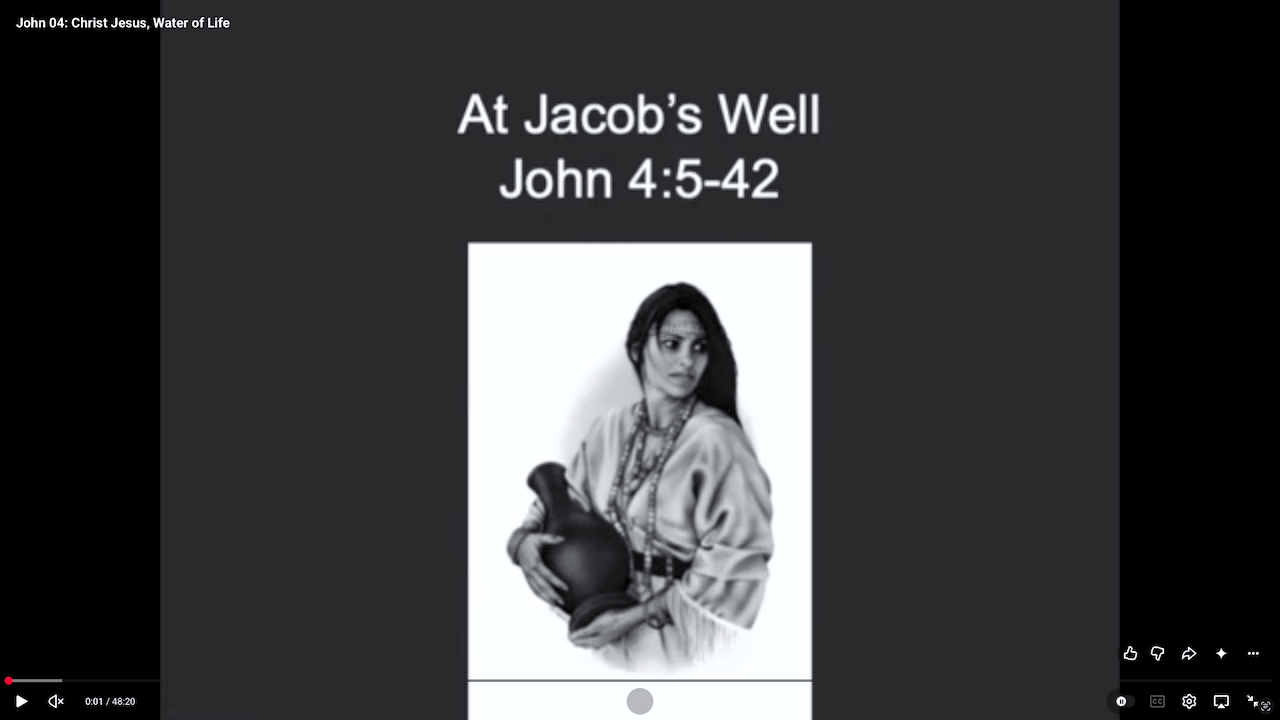 John 04: Christ Jesus, Water of Life