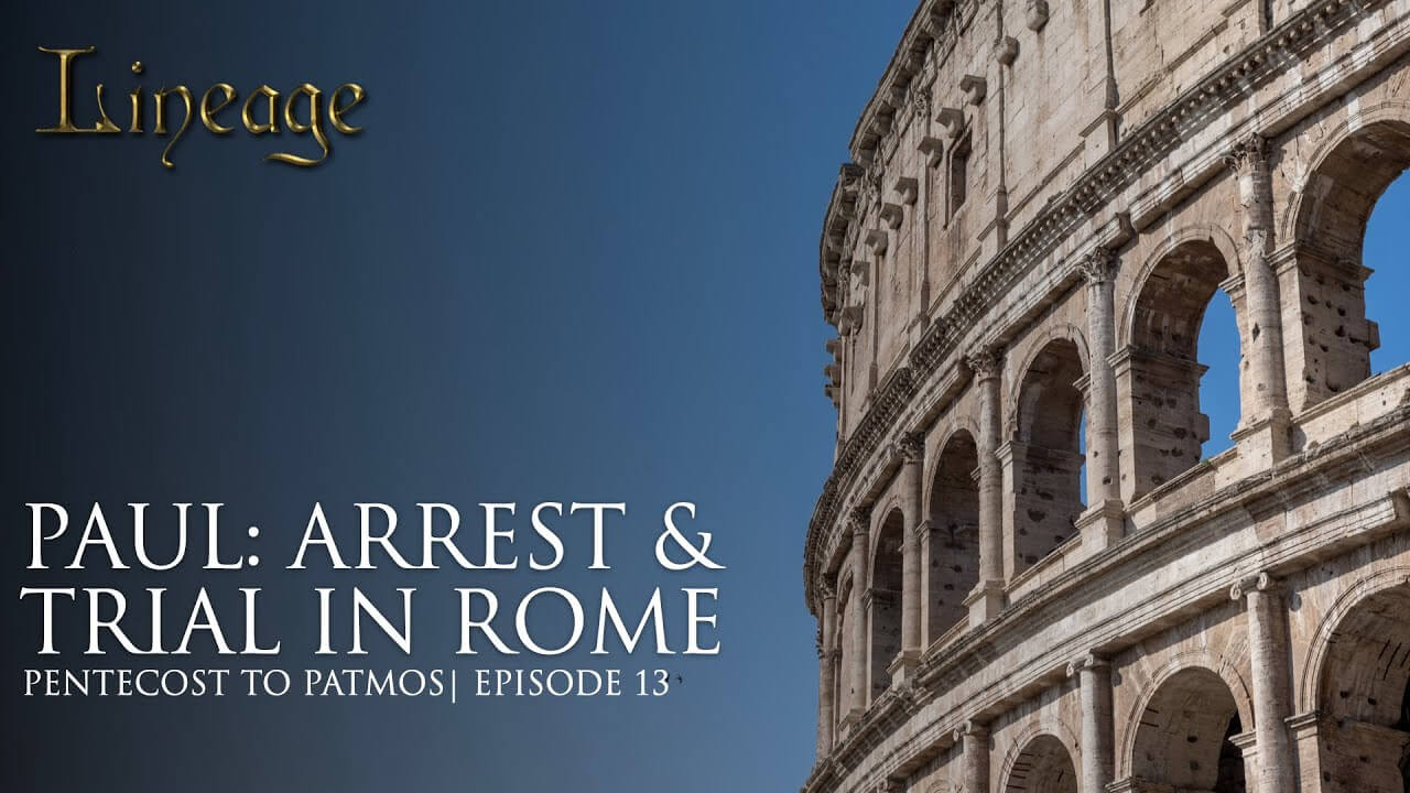 D14: Paul: Arrest & Trial In Rome
