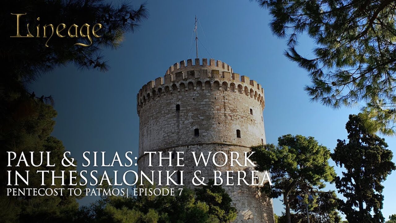 D8: Paul & Silas: The Work In Thessaloniki & Berea