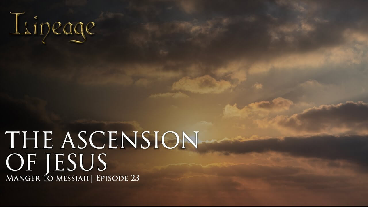 C14: The Ascension Of Jesus