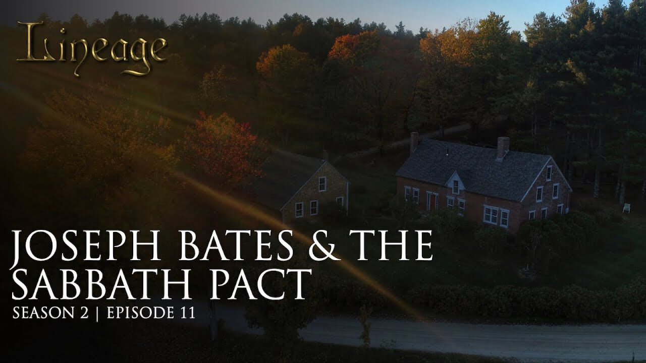 11: Joseph Bates & The Sabbath Pact