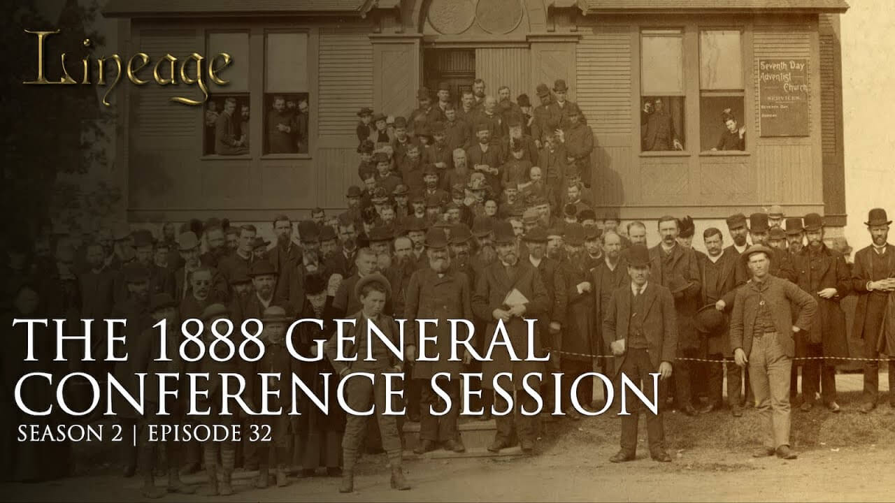 32: The 1888 General Conference Session 