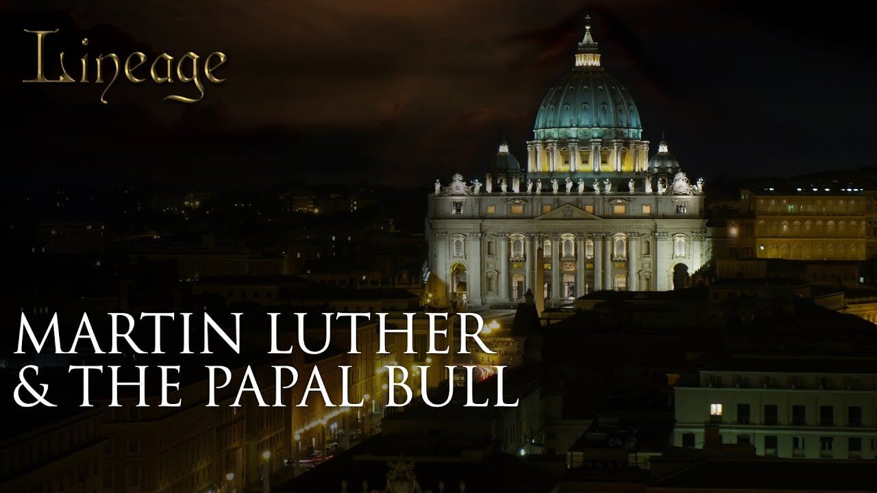 22: Martin Luther & The Papal Bull