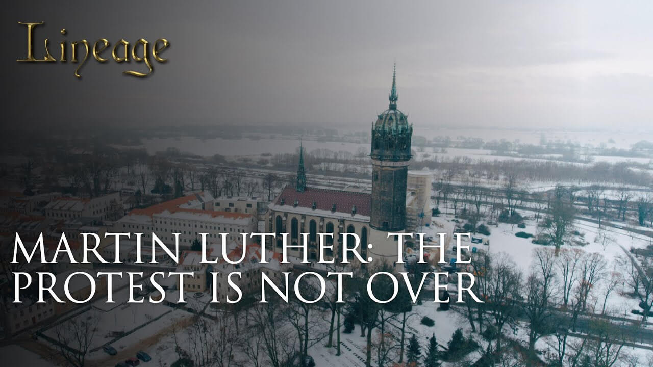 42: Martin Luther: The Protest Is Not Over