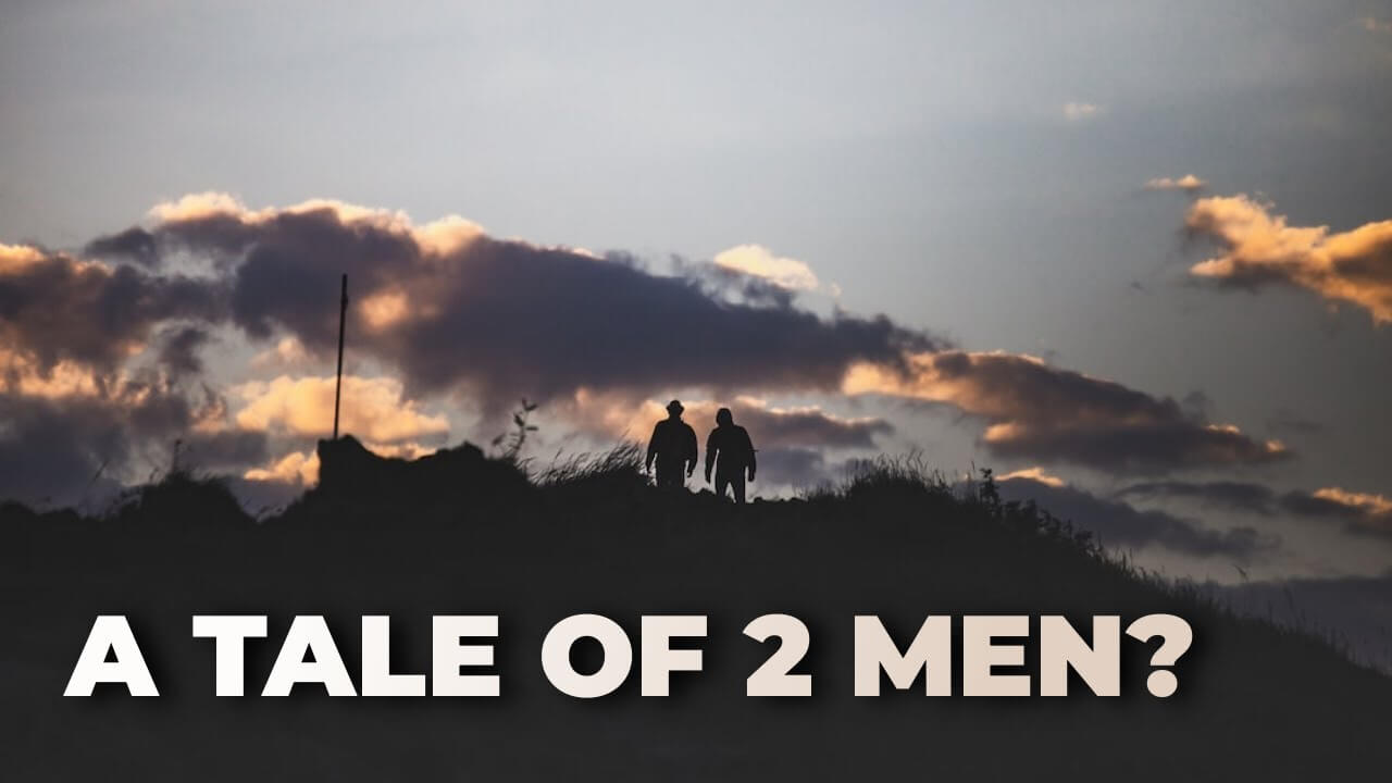 A Tale of Two Men