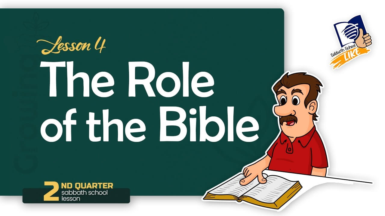 2026 Q2 Lesson 4 | The Role of the Bible