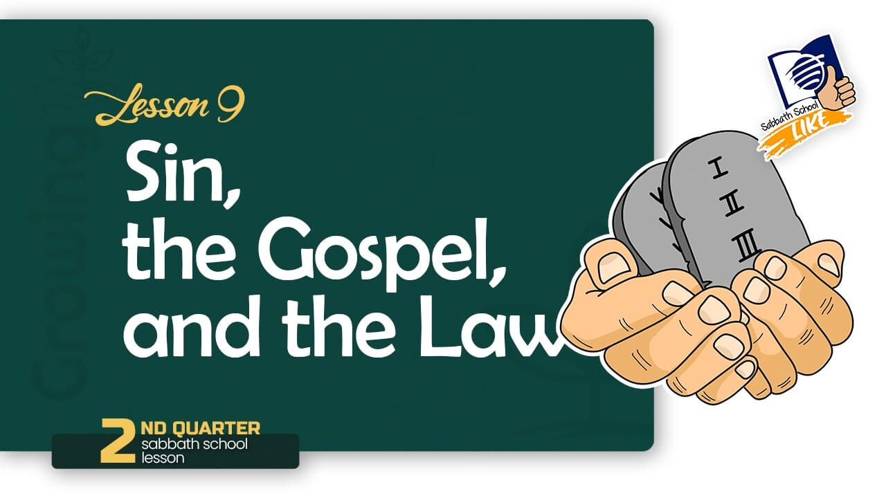 2026 Q2 Lesson 9 | Sin, the Gospel and the Law