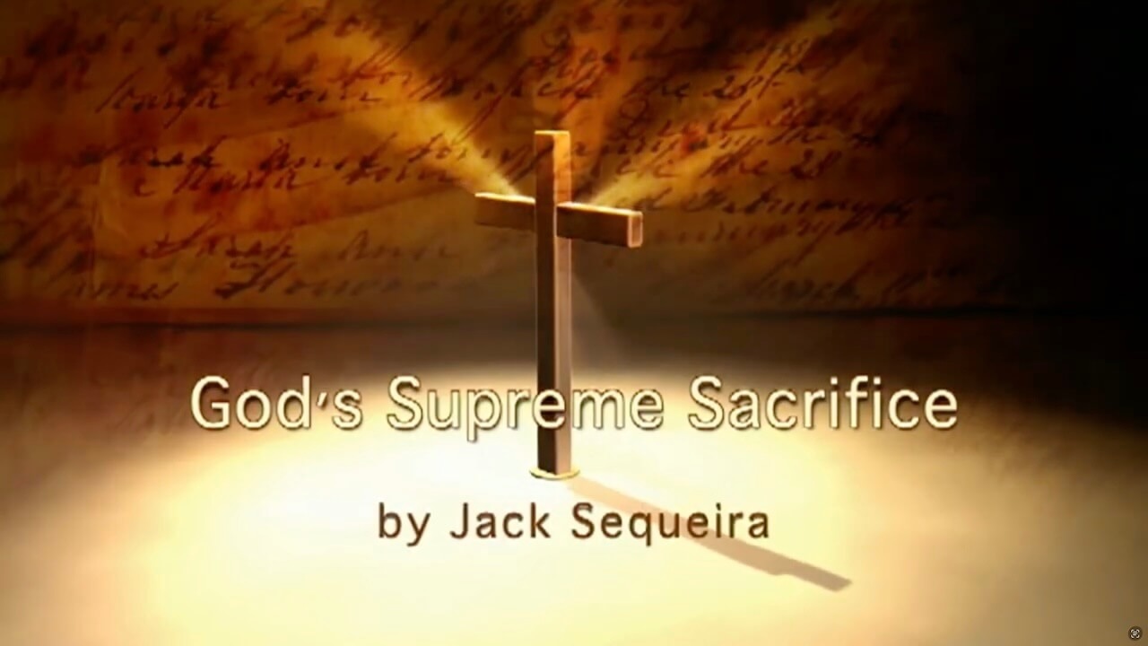 Ep. 9: God's Supreme Sacrifice